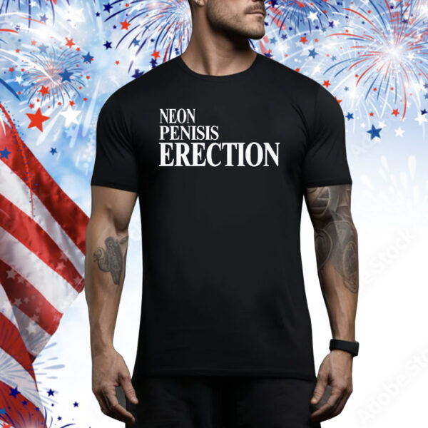 Neon penisis erection Tee Shirt