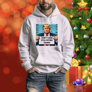 Official Don’t Care Still Voting Trump 2024 Tee Shirt