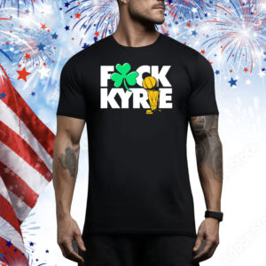 Official Fck Kyrie Champs Kyrie Irving Boston Celtics Tee Shirt