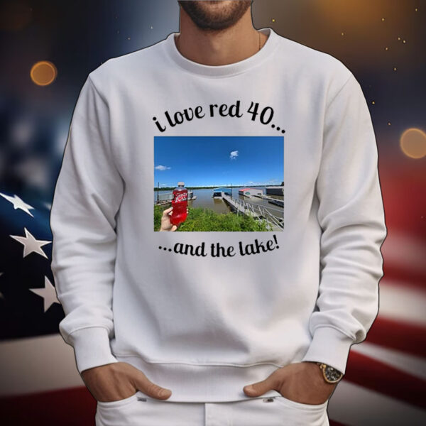 Official I Love Red 40 And The Lake T-Shirt