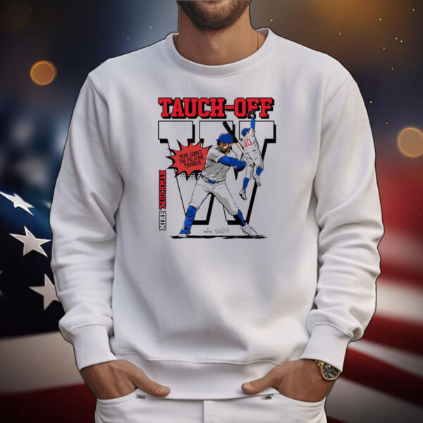 Official Mike Tauchman Chicago Cubs Tauch-Off Here Comes The Palatine Pounder T-Shirt