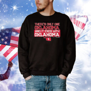 Official Oklahoma Sooners There’s Only One Oklahoma And It Ends With Oklahoma 2024 T-Shirt