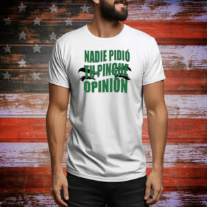 Official Toxic Soul Nadie Pidio Tu Opinion Tee Shirt