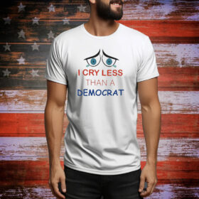 Official Vance Murphy I Cry Less Than A Democrat Tee Shirt