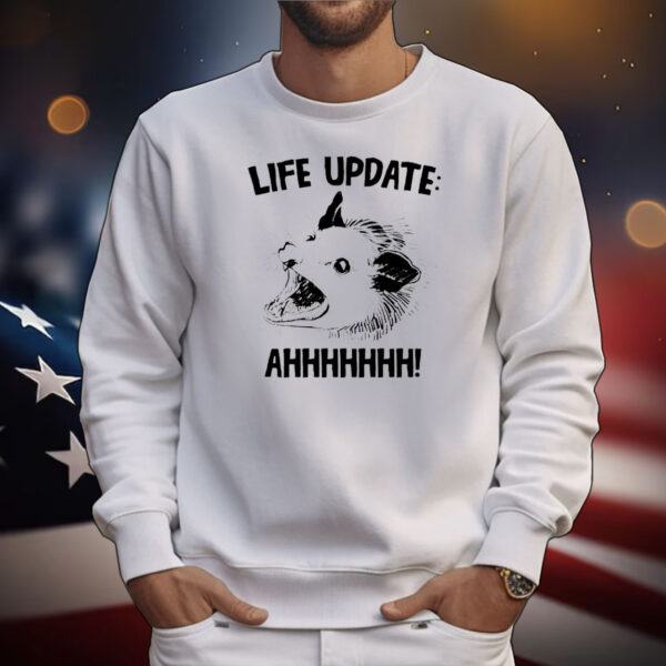 Opossum life update ahh T-Shirt