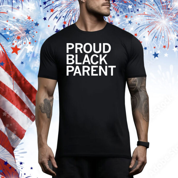 Proud black parent Tee Shirt