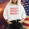 Root! Root! Root T-Shirt