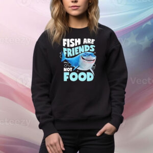 Shark fish are friends not food Tee Shirt