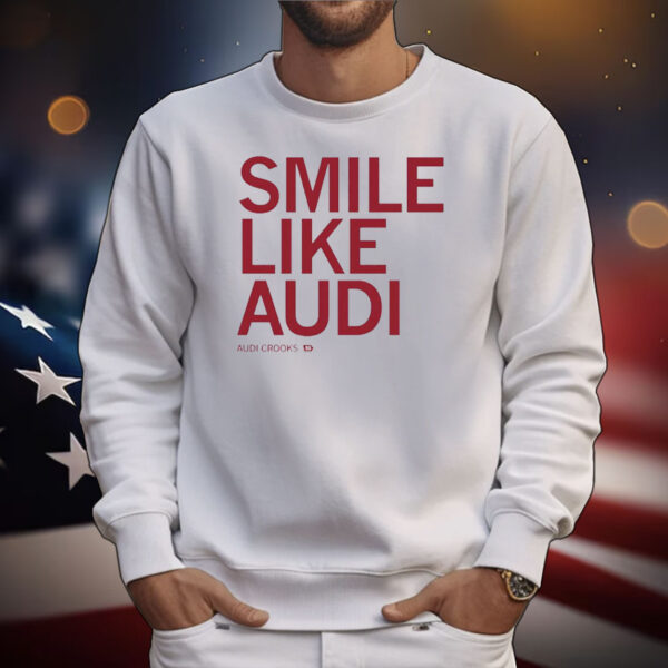 Smile like Audi Crooks T-Shirt