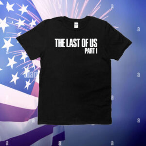 The last of us part 1 T-Shirt