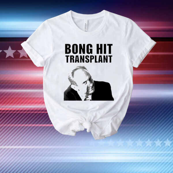 Tom Myers bong hit transplant T-Shirt