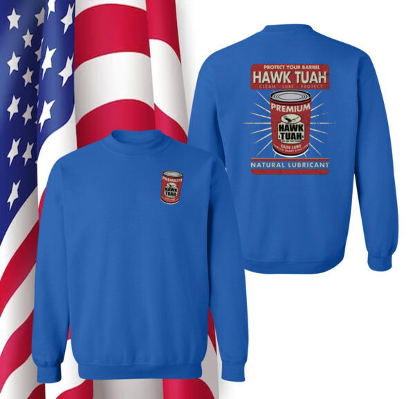 Protect Your Barrel Hawk Tuah Clean Lube Protect Natural Lubricant Hoodie Shirt