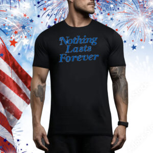 Andy Dutton Nothing Lasts Forever Tee Shirt