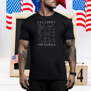 Childless Cat Lady Cat Ladies for Kamala For the People Madam President Kamala Harris Tee Shirt