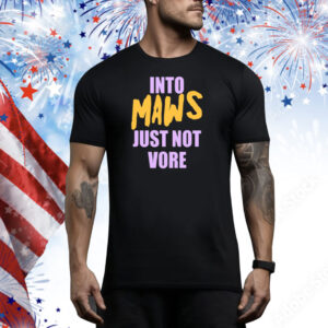 Into Maws Just Not Vore Tee Shirt