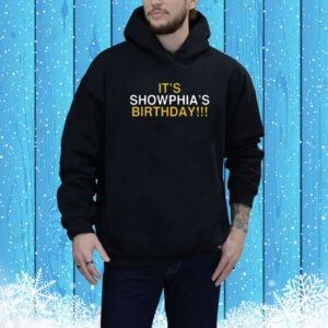 It's Showphia's Birthday Tee Shirt