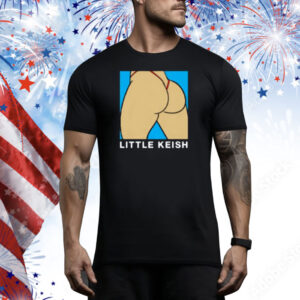 Little Keish Ass Tee Shirts