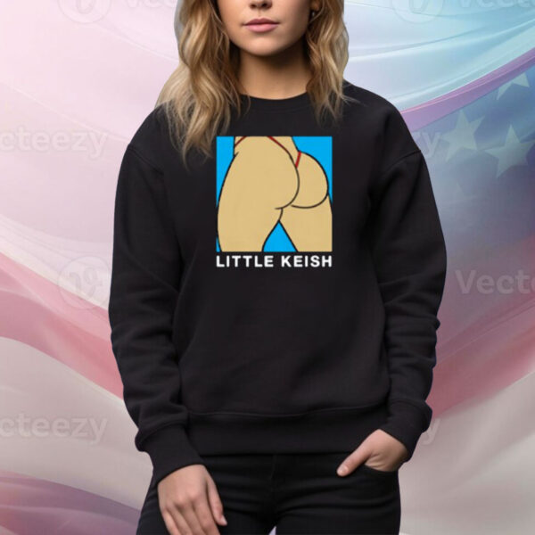 Little Keish Ass Tee Shirts