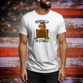 Mentally Instable Tee Shirt