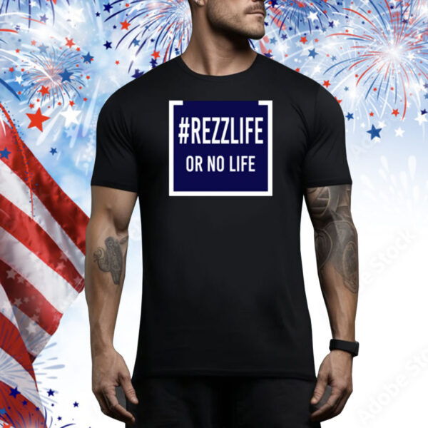 Money Talks #Rezzlife Or No Life Tee Shirt