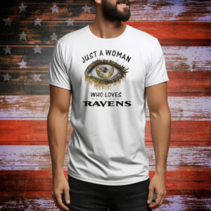 Official Baltimore Ravens Football Just A Woman Who Loves Baltimore Tee Shirt