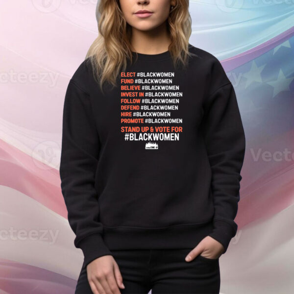 Official Elect #Blackwomen Fund #Blackwomen Believe #Blackwomen Invest In #Blackwomen Tee Shirt