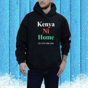 Official Mercy Tarus Wearing Kenya Ni Home Est 25Th June 2024 Tee Shirt