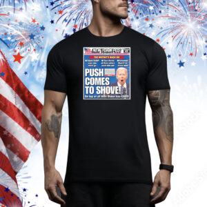 Official New York Post The Mitiny’s Back On Push Comes To Shoves On Top Of All That Biden Has Covid Banner Tee Shirt