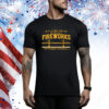 Official Pittsburgh Baseball We Hit So Many Home Runs We Ran Out Of Fireworks Tee Shirt