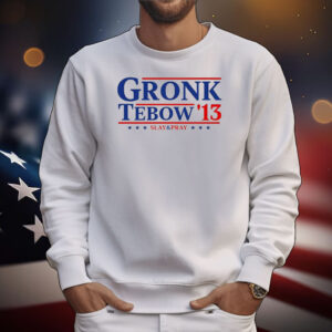 Official Rob Gronkowski Gronk Tebow ’13 Slay and Pray T-Shirt