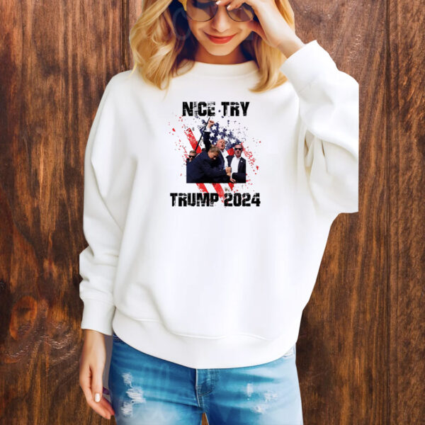 Trump Shot Nice Try Trump 2024 PNG, Trump for President 2024 PNG Tee Shirt