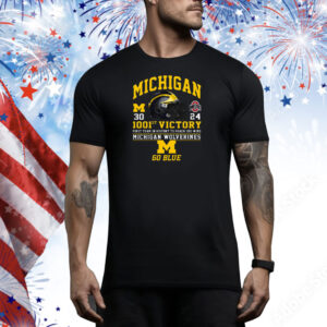 1001st Victory First Team In History To Reach 1001 Wins Michigan Wolverines Go Blue Tee Shirt