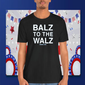 Balz To The Walz America Shirt