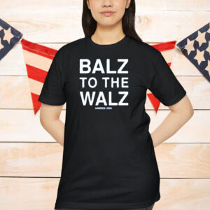 Balz To The Walz America T-Shirt