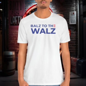 Balz to the Walz Tee Shirt