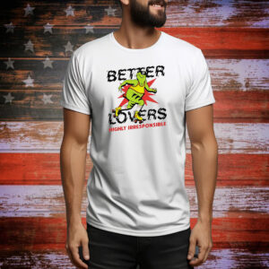 Official Better Lovers Highly Irresponsible Painting Tee Shirt