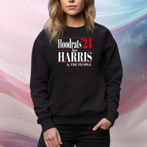 Official Hoodrats For Kamala Harris 2024 And The People PloyEvan Kilgore Tee Shirt