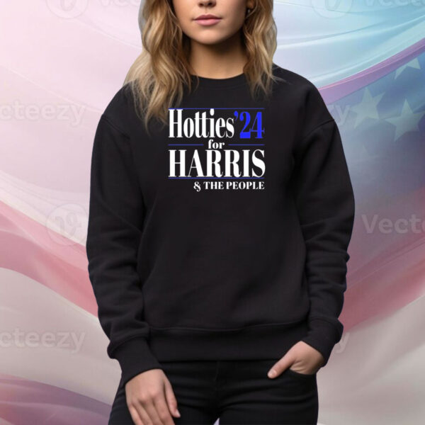 Official Hotties ’24 For Kamala Harris and The People Tee Shirt