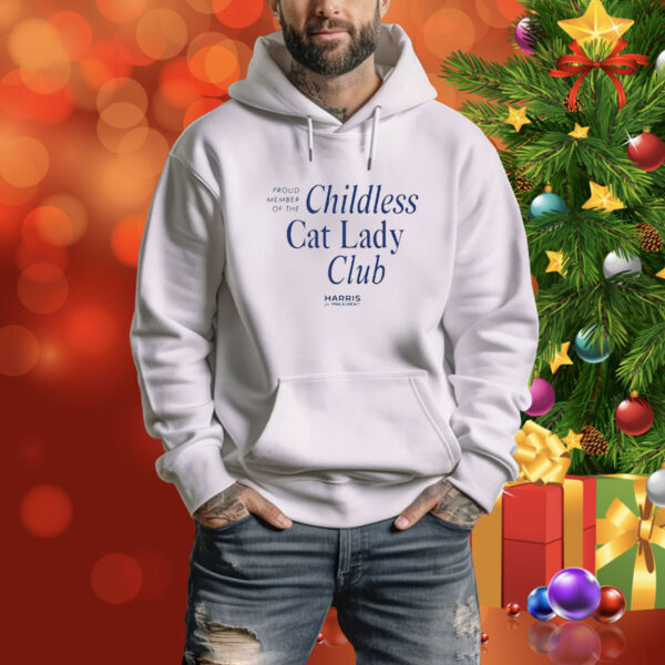 Official Kamala Harris Proud Member Of The Childless Cat Lady Club For President 2024 Tee Shirt