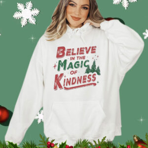Believe in the magic of kindness Christmas T-Shirt