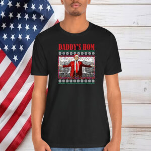 Daddy's Home Funny Home Ugly Christmas Sweater T-Shirt