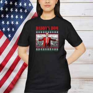 Daddy's Home Funny Home Ugly Christmas Sweater T-Shirt