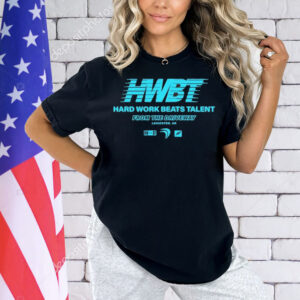 Hwbt hard work beats talent from the driveway Shirt
