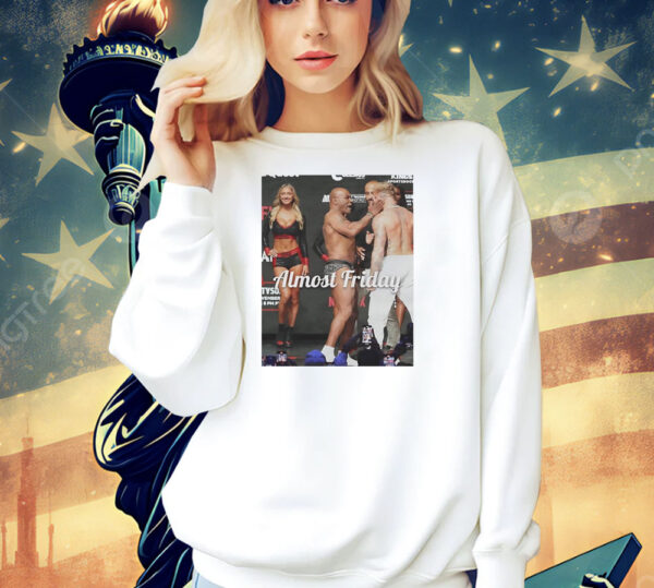 Jake Paul vs Mike Tyson almost friday clap fight Shirt