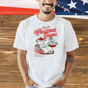 Join us for Christmas dinner Shirt