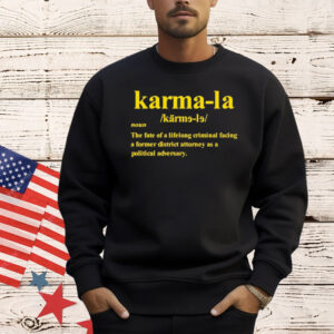 Karmala noun the fate of a lifelong criminal facing a former Shirt