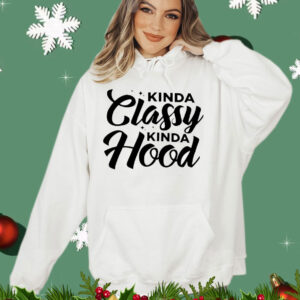 Kinda classy kinda hood T-Shirt