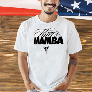 Kobe that’s Mamba Shirt
