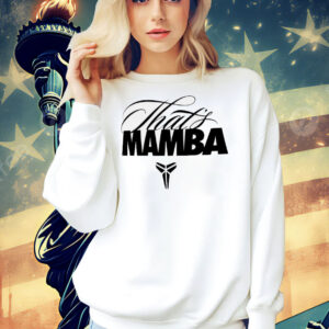 Kobe that’s Mamba Shirt