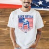 Luke Bryan here’s to the farmer farm Shirt